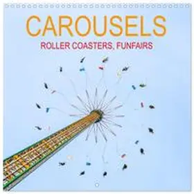 CALVENDO / Scherf |  Carousels, Roller Coasters, Funfairs (Wall Calendar 2026 12 × 12 Inch) CALVENDO 12 Month Wall Calendar | Sonstiges |  Sack Fachmedien