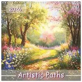 CALVENDO / PAGNON |  Artistic Paths (Wall Calendar 2026 12 × 12 Inch) CALVENDO 12 Month Wall Calendar | Sonstiges |  Sack Fachmedien
