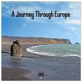 CALVENDO / Graupner |  A Journey Through Europe (Wall Calendar 2026 12 × 12 Inch) CALVENDO 12 Month Wall Calendar | Sonstiges |  Sack Fachmedien