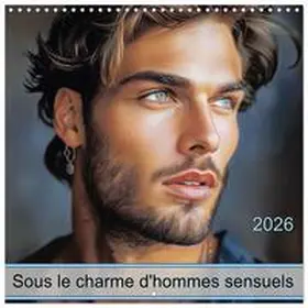 CALVENDO / PAGNON |  Sous le charme d'hommes sensuels (Calendrier mural carré 2026 30x30 cm) Calendrier double avec une page pour vos prises de notes | Sonstiges |  Sack Fachmedien