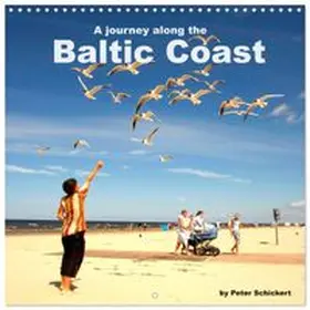 CALVENDO / Schickert |  A journey along the Baltic Coast (Wall Calendar 2026 12 × 12 Inch) CALVENDO 12 Month Wall Calendar | Sonstiges |  Sack Fachmedien