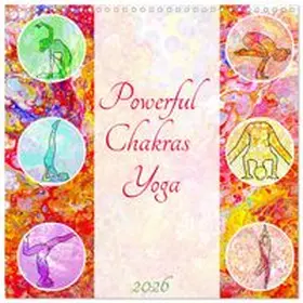 CALVENDO / Schimmack |  Powerful Chakras Yoga (Wall Calendar 2026 12 × 12 Inch) CALVENDO 12 Month Wall Calendar | Sonstiges |  Sack Fachmedien