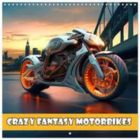 CALVENDO / Brunner-Klaus |  Crazy fantasy Motorbikes (Wall Calendar 2026 12 × 12 Inch) CALVENDO 12 Month Wall Calendar | Sonstiges |  Sack Fachmedien