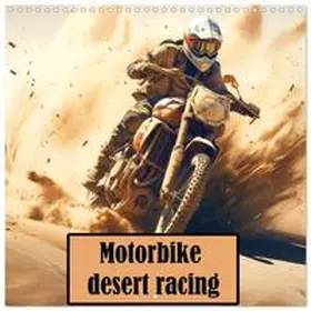 CALVENDO / Brunner-Klaus |  Motorbike desert race (Wall Calendar 2026 12 × 12 Inch) CALVENDO 12 Month Wall Calendar | Sonstiges |  Sack Fachmedien