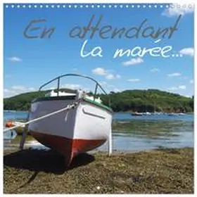 CALVENDO / Aupeix |  En attendant la marée... (Calendrier mural carré 2026 30x30 cm) Calendrier double avec une page pour vos prises de notes | Sonstiges |  Sack Fachmedien