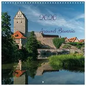 CALVENDO / Tetlak |  Around Bavaria (Wall Calendar 2026 12 × 12 Inch) CALVENDO 12 Month Wall Calendar | Sonstiges |  Sack Fachmedien