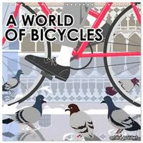 CALVENDO / Baldet |  A WORLD OF BICYCLES (Wall Calendar 2026 12 × 12 Inch) CALVENDO 12 Month Wall Calendar | Sonstiges |  Sack Fachmedien