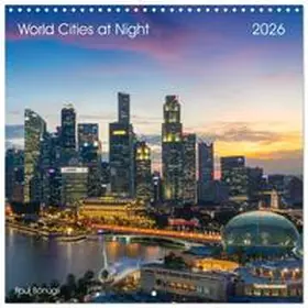 CALVENDO / Bonugli |  World Cities at Night (Wall Calendar 2026 12 × 12 Inch) CALVENDO 12 Month Wall Calendar | Sonstiges |  Sack Fachmedien
