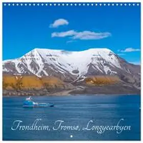 CALVENDO / Pohl |  Trondheim, Tromsø, Longyearbyen (Wall Calendar 2026 12 × 12 Inch) CALVENDO 12 Month Wall Calendar | Sonstiges |  Sack Fachmedien