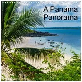 CALVENDO / Adler |  A Panama Panorama (Wall Calendar 2026 12 × 12 Inch) CALVENDO 12 Month Wall Calendar | Sonstiges |  Sack Fachmedien