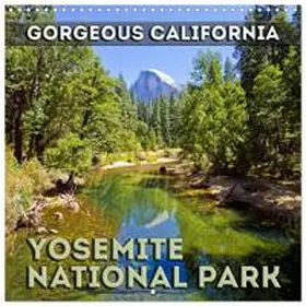 CALVENDO / Viola |  Gorgeous California YOSEMITE NATIONAL PARK (Wall Calendar 2026 12 × 12 Inch) CALVENDO 12 Month Wall Calendar | Sonstiges |  Sack Fachmedien
