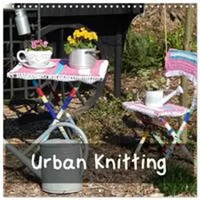 CALVENDO / Busch |  Urban Knitting (Wall Calendar 2026 12 × 12 Inch) CALVENDO 12 Month Wall Calendar | Sonstiges |  Sack Fachmedien