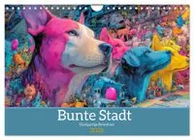CALVENDO / Brunner-Klaus |  Bunte Stadt - Einzigartige Bewohner (Wandkalender 2026 DIN A4 quer), CALVENDO Monatskalender | Sonstiges |  Sack Fachmedien