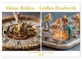CALVENDO / Seltmann |  Kleine Helden - Großes Handwerk (Wandkalender 2026 DIN A2 quer), CALVENDO Monatskalender | Sonstiges |  Sack Fachmedien