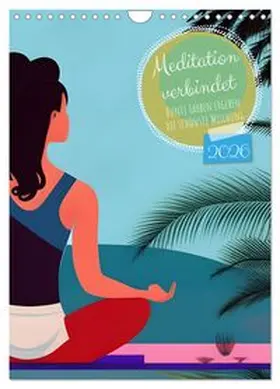 CALVENDO / aka stine1 |  Meditation verbindet (Wandkalender 2026 DIN A4 hoch), CALVENDO Monatskalender | Sonstiges |  Sack Fachmedien