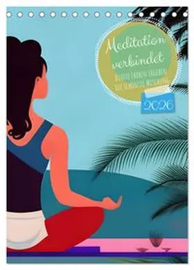 CALVENDO / aka stine1 |  Meditation verbindet (Tischkalender 2026 DIN A5 hoch), CALVENDO Monatskalender | Sonstiges |  Sack Fachmedien