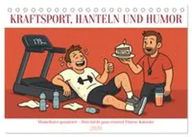 CALVENDO / Waurick |  Kraftsport, Hanteln und Humor (Tischkalender 2026 DIN A5 quer), CALVENDO Monatskalender | Sonstiges |  Sack Fachmedien