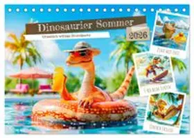 CALVENDO / Frost |  Dinosaurier Sommer - Urzeitlich witzige Strandparty (Tischkalender 2026 DIN A5 quer), CALVENDO Monatskalender | Sonstiges |  Sack Fachmedien