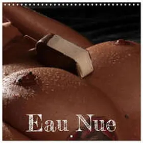 CALVENDO / Lichtgestalt |  Eau Nue (Calendrier mural carré 2026 30x30 cm) Calendrier double avec une page pour vos prises de notes | Sonstiges |  Sack Fachmedien