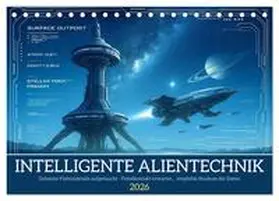 Waurick / CALVENDO |  Intelligente Alientechnik (Tischkalender 2026 DIN A5 quer), CALVENDO Monatskalender | Sonstiges |  Sack Fachmedien