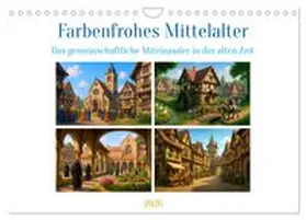 CALVENDO / Waurick |  Farbenfrohes Mittelalter (Wandkalender 2026 DIN A4 quer), CALVENDO Monatskalender | Sonstiges |  Sack Fachmedien