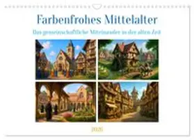CALVENDO / Waurick |  Farbenfrohes Mittelalter (Wandkalender 2026 DIN A3 quer), CALVENDO Monatskalender | Sonstiges |  Sack Fachmedien