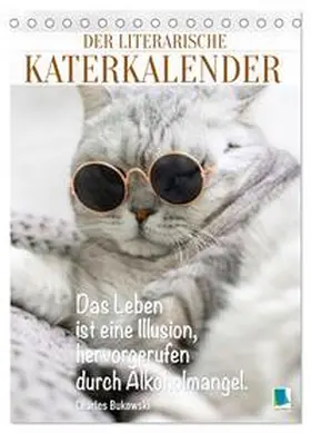 CALVENDO |  Der literarische Katerkalender (Tischkalender 2026 DIN A5 hoch), CALVENDO Monatskalender | Sonstiges |  Sack Fachmedien