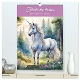 Kohrt / CALVENDO |  Fantastic horses from myths and legends (High Quality Premium Wall Calendar 2026 DIN A2 portrait),CALVENDO 12 Month Wall Calendar | Sonstiges |  Sack Fachmedien