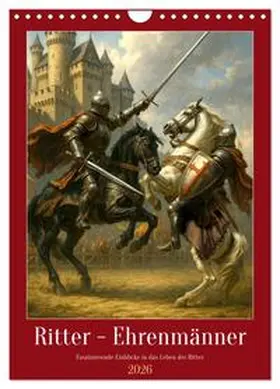 Waurick / CALVENDO |  Ritter - Ehrenmänner (Wandkalender 2026 DIN A4 hoch), CALVENDO Monatskalender | Sonstiges |  Sack Fachmedien