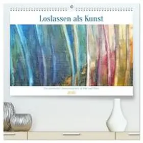 Spreider / CALVENDO |  Loslassen als Kunst - Ein poetischer Jahresbegleiter in Bild und Wort (hochwertiger Premium Wandkalender 2026 DIN A2 quer), Kunstdruck in Hochglanz | Sonstiges |  Sack Fachmedien