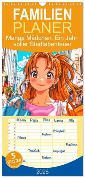 CALVENDO / Hurley |  Familienplaner 2026 - Manga Mädchen. Ein Jahr voller Stadtabenteuer mit 5 Spalten (Wandkalender, 21 x 45 cm) CALVENDO | Sonstiges |  Sack Fachmedien