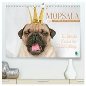 CALVENDO |  Mopsala: Vom Glück, ein Mops zu sein (hochwertiger Premium Wandkalender 2026 DIN A2 quer), Kunstdruck in Hochglanz | Sonstiges |  Sack Fachmedien