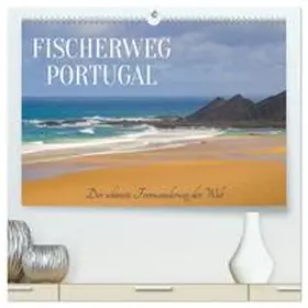 Hofmann / CALVENDO |  Fischerweg Portugal (hochwertiger Premium Wandkalender 2026 DIN A2 quer), Kunstdruck in Hochglanz | Sonstiges |  Sack Fachmedien