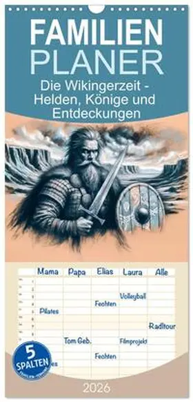 Frost / CALVENDO |  Familienplaner 2026 - Die Wikingerzeit - Helden, Könige und Entdeckungen mit 5 Spalten (Wandkalender, 21 x 45 cm) CALVENDO | Sonstiges |  Sack Fachmedien