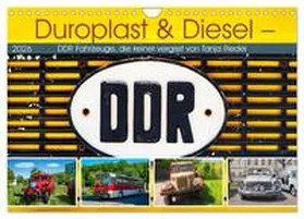 Riedel / CALVENDO |  Duroplast & Diesel - DDR Fahrzeuge die keiner vergisst von Tanja Riedel (Wandkalender 2026 DIN A4 quer), CALVENDO Monatskalender | Sonstiges |  Sack Fachmedien