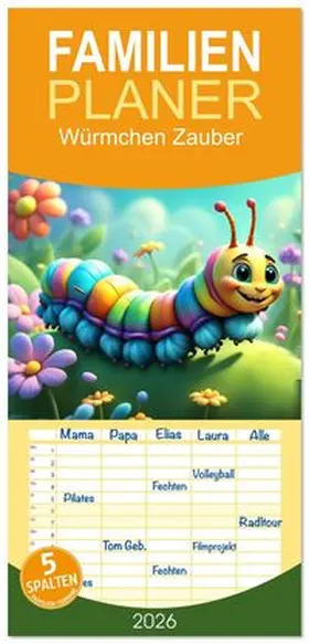 CALVENDO / Djeric |  Familienplaner 2026 - Würmchen Zauber mit 5 Spalten (Wandkalender, 21 x 45 cm) CALVENDO | Sonstiges |  Sack Fachmedien