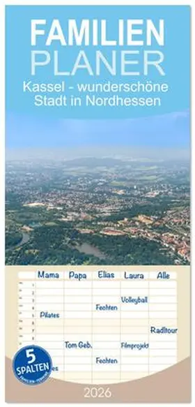 CALVENDO / Rohde |  Familienplaner 2026 - Kassel - wunderschöne Stadt in Nordhessen mit 5 Spalten (Wandkalender, 21 x 45 cm) CALVENDO | Sonstiges |  Sack Fachmedien