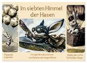 CALVENDO / Ola Feix |  Im siebten Himmel der Hasen (Wandkalender 2026 DIN A3 quer), CALVENDO Monatskalender | Sonstiges |  Sack Fachmedien