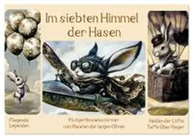 CALVENDO / Ola Feix |  Im siebten Himmel der Hasen (Tischkalender 2026 DIN A5 quer), CALVENDO Monatskalender | Sonstiges |  Sack Fachmedien