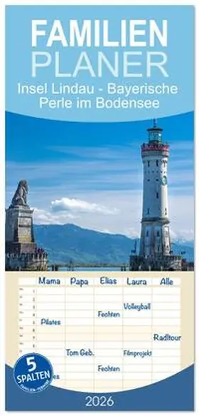 Di Domenico / CALVENDO |  Familienplaner 2026 - Insel Lindau - Bayerische Perle im Bodensee mit 5 Spalten (Wandkalender, 21 x 45 cm) CALVENDO | Sonstiges |  Sack Fachmedien