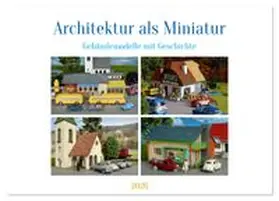 CALVENDO / Huschka |  Architektur in Miniatur (Wandkalender 2026 DIN A4 quer), CALVENDO Monatskalender | Sonstiges |  Sack Fachmedien