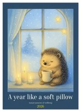 Schimak / CALVENDO |  A year like a soft pillow - Animal moments of wellbeing (Desk Calendar 2026 DIN A5 portrait), CALVENDO 12 Month DeskCalendar | Sonstiges |  Sack Fachmedien