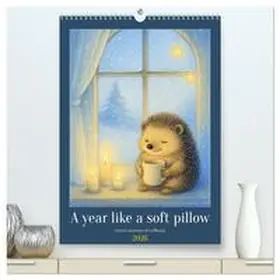 Schimak / CALVENDO |  A year like a soft pillow - Animal moments of wellbeing (High Quality Premium Wall Calendar 2026 DIN A2 portrait),CALVENDO 12 Month Wall Calendar | Sonstiges |  Sack Fachmedien