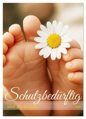 CALVENDO / Marten |  Schutzbedürftig ...sind alle Kinder (Tischkalender 2026 DIN A5 hoch), CALVENDO Monatskalender | Sonstiges |  Sack Fachmedien