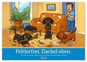 CALVENDO / Waurick |  Fehlerfrei. Dackel eben. (Tischkalender 2026 DIN A5 quer), CALVENDO Monatskalender | Sonstiges |  Sack Fachmedien