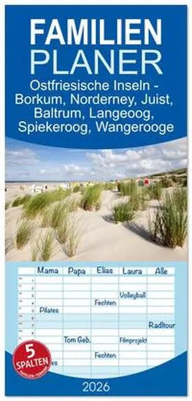 Zaglitsch / CALVENDO |  Familienplaner 2026 - Ostfriesische Inseln - Borkum, Norderney, Juist, Baltrum, Langeoog, Spiekeroog, Wangerooge mit 5 Spalten (Wandkalender, 21 x 45 cm) CALVENDO | Sonstiges |  Sack Fachmedien