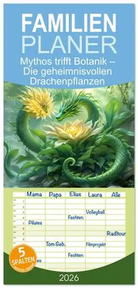 Djeric / CALVENDO |  Familienplaner 2026 - Mythos trifft Botanik - Die geheimnisvollen Drachenpflanzen mit 5 Spalten (Wandkalender, 21 x 45 cm) CALVENDO | Sonstiges |  Sack Fachmedien