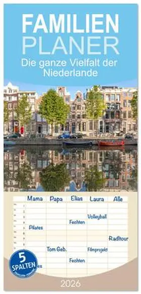 Schickert / CALVENDO |  Familienplaner 2026 - Die ganze Vielfalt der Niederlande mit 5 Spalten (Wandkalender, 21 x 45 cm) CALVENDO | Sonstiges |  Sack Fachmedien