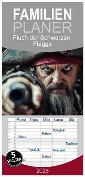 Gierok-Latniak / CALVENDO |  Familienplaner 2026 - Fluch der Schwarzen Flagge mit 5 Spalten (Wandkalender, 21 x 45 cm) CALVENDO | Sonstiges |  Sack Fachmedien