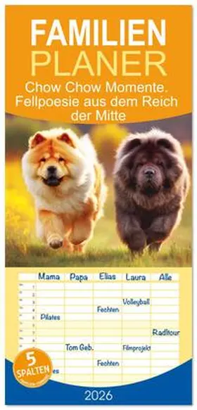 Hurley / CALVENDO |  Familienplaner 2026 - Chow Chow Momente. Fellpoesie aus dem Reich der Mitte mit 5 Spalten (Wandkalender, 21 x 45 cm) CALVENDO | Sonstiges |  Sack Fachmedien